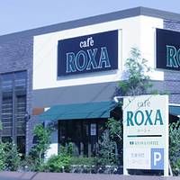 カフェ ローシャ　 長久手店 （cafe ROXA）