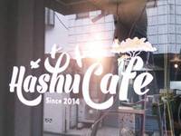 【閉店】Hashu Cafe